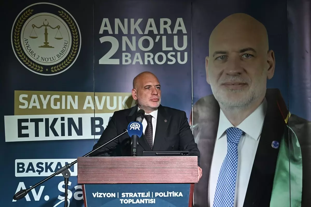 Ankara 2 No’lu Baro 2024-2026 Vizyon Toplantısı